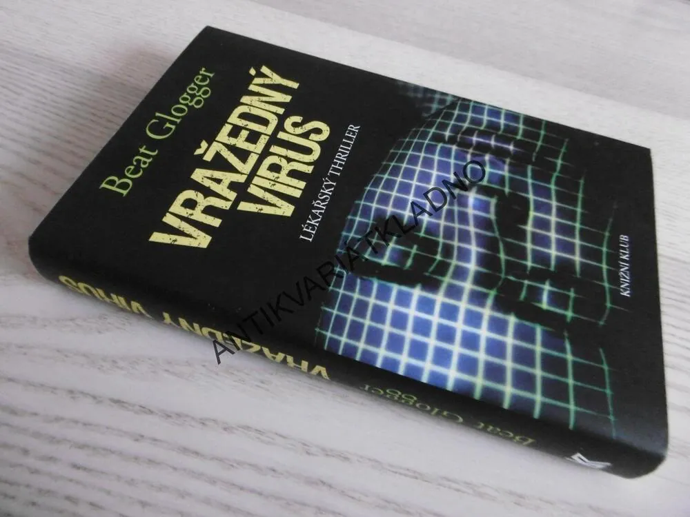 VRAŽEDNÝ VIRUS, BEAT GLOGGER, **an