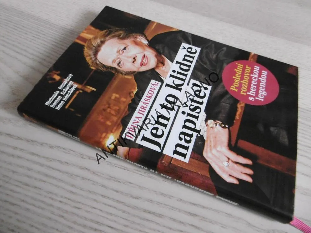 JIŘINA JIRÁSKOVÁ: JEN TO KLIDNĚ NAPIŠTE!, MICHAELA REMEŠOVÁ, ROMAN SCHUSTER, HANA HÖSCHLOVÁ, **an