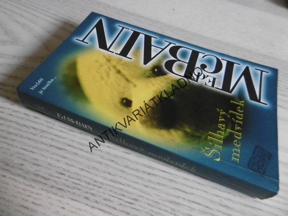 ŠILHAVÝ MEDVÍDEK, ED MCBAIN, **an