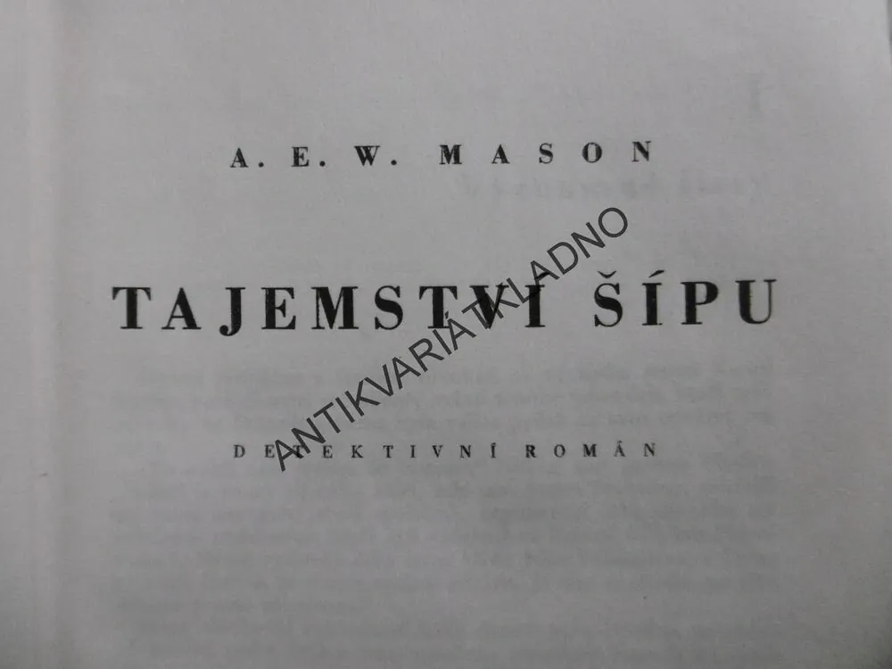 TAJEMSTVÍ ŠÍPU, A. E. W. MASON, **an