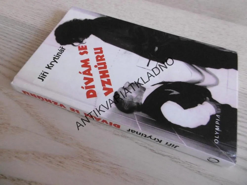 DÍVÁM SE VZHŮRU, JIŘÍ KRYTINÁŘ, **an