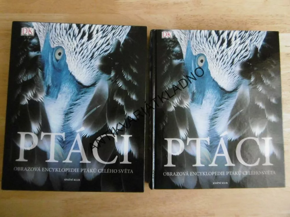 PTÁCI, OBRAZOVÁ ENCYKLOPEDIE PTÁKŮ CELÉHO SVĚTA