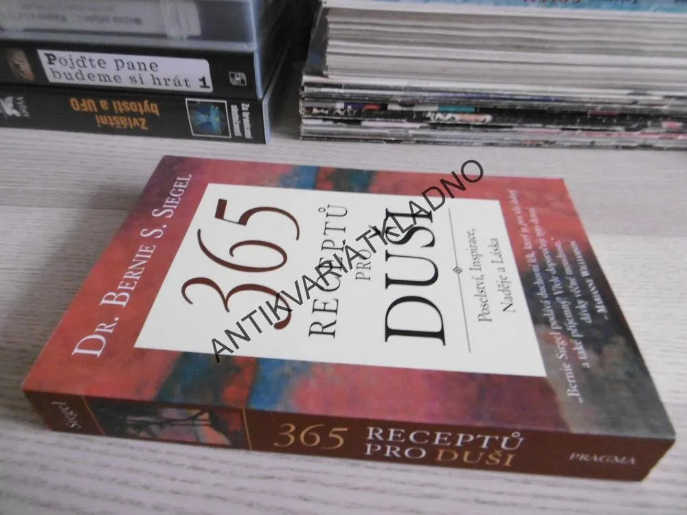 365 RECEPTŮ PRO DUŠI, BERNIE S. SIEGEL, **an