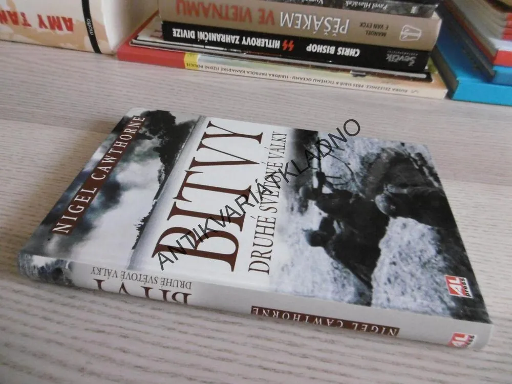 BITVY DRUHÉ SVĚTOVÉ VÁLKY, NIGEL CAWTHORNE, **an