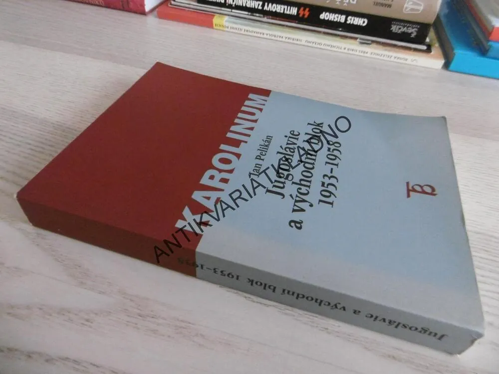 JUGOSLÁVIE A VÝCHODNÍ BLOK 1953-1958, JAN PELIKÁN, **an