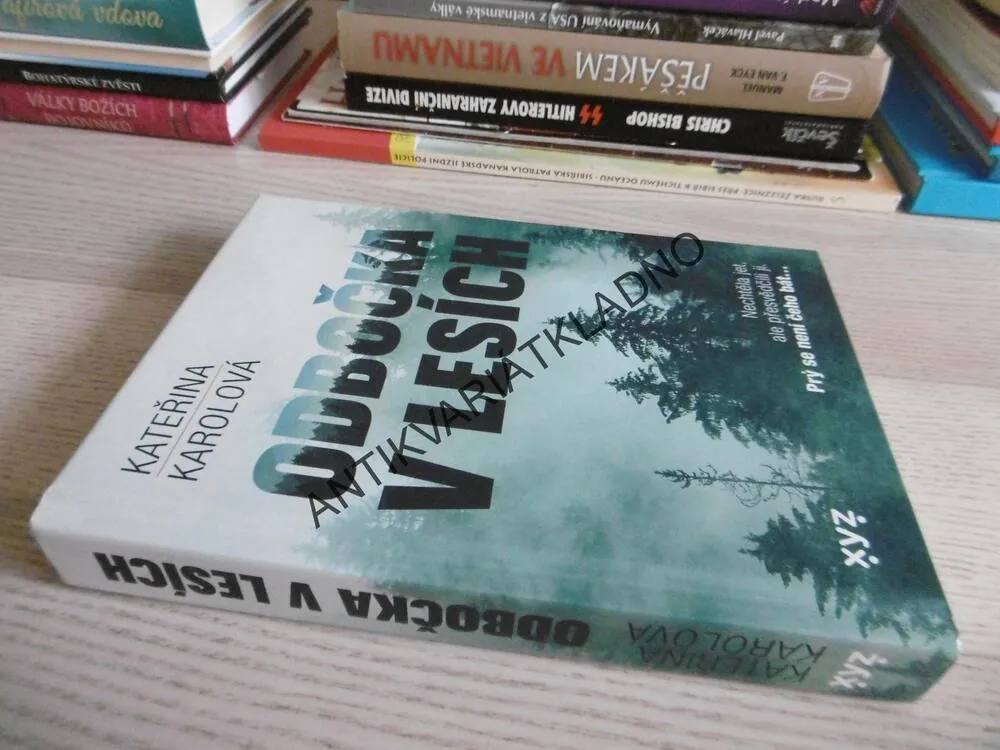 ODBOČKA V LESÍCH, KATEŘINA KAROLOVÁ, **an