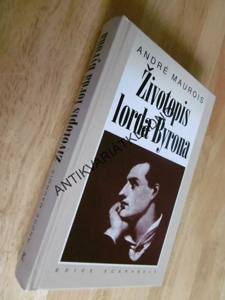 ŽIVOTOPIS LORDA BYRONA, ANDRÉ MAUROIS,