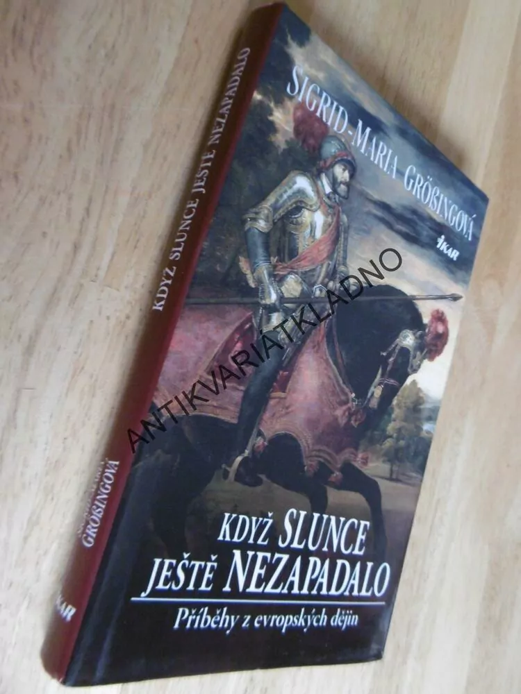KDYŽ SLUNCE JEŠTĚ NEZAPADALO, SIGRID-MARIA GRÖSSINGOVÁ, **an