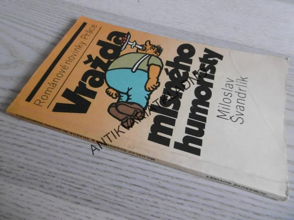 VRAŽDA MLSNÉHO HUMORISTY, MILOSLAV ŠVANDRLÍK, **an