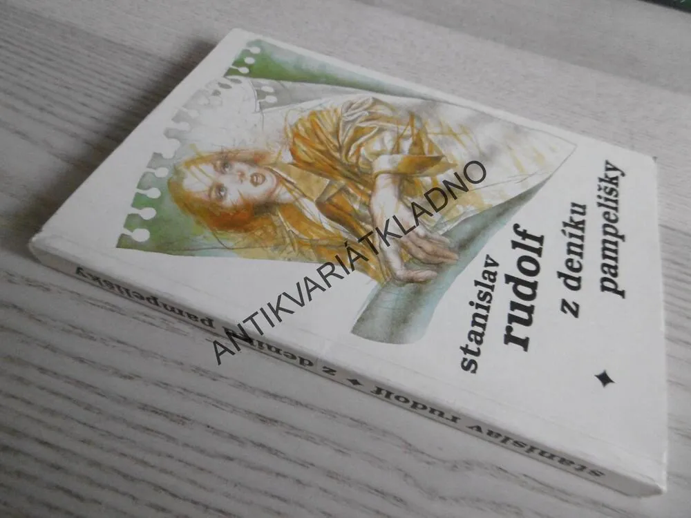 Z DENÍKU PAMPELIŠKY, STANISLAV RUDOLF, **an
