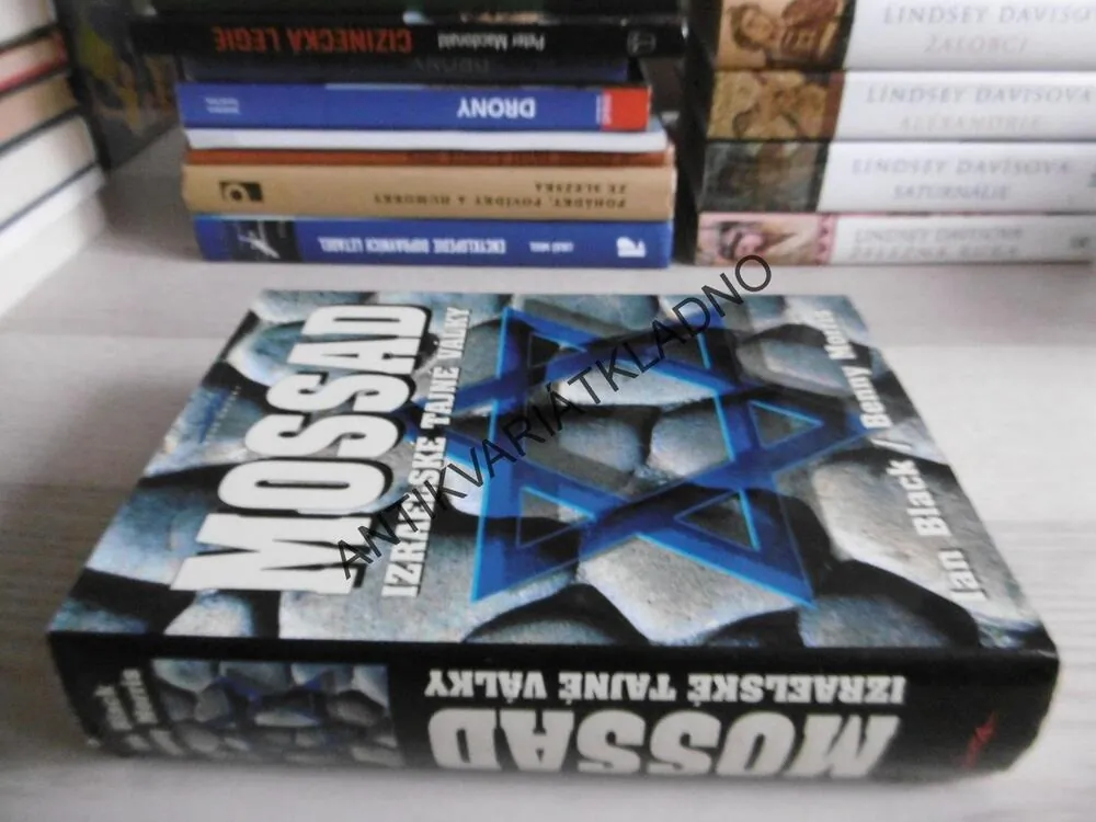 MOSSAD, IZRAELSKÉ TAJNÉ VÁLKY, IAN BLACK, BENNY MORRIS, **an
