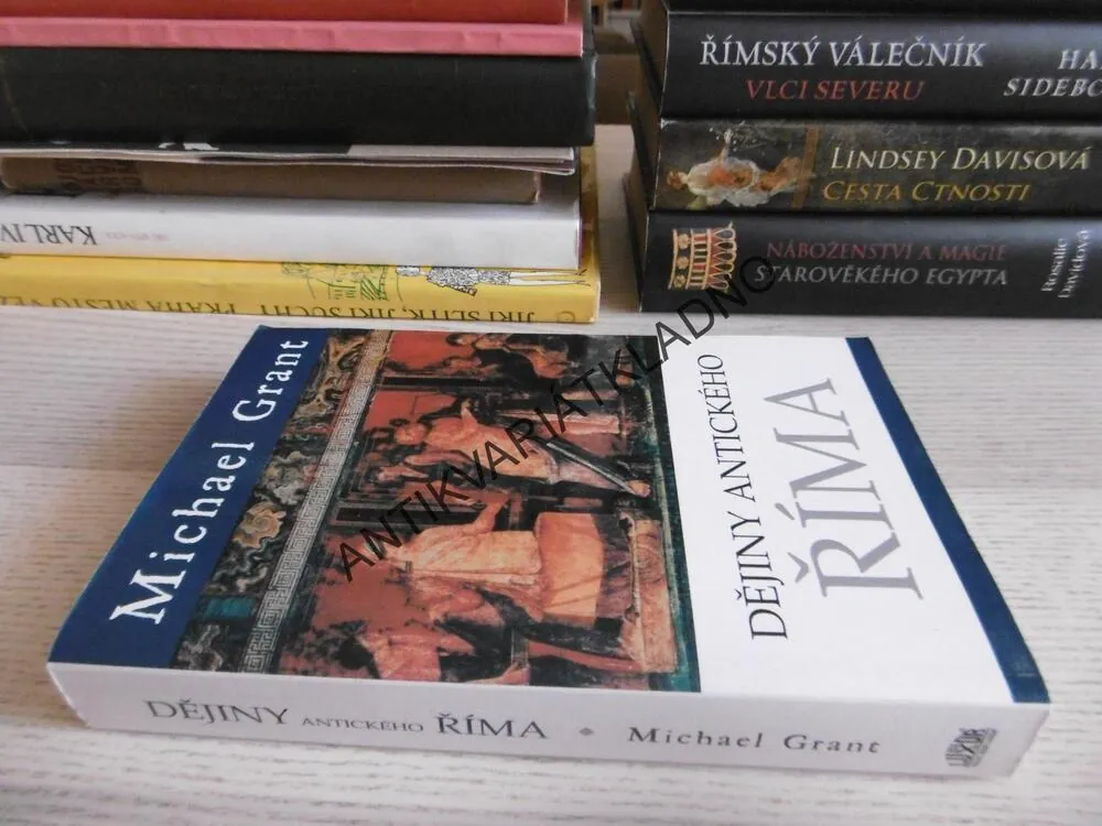 DĚJINY ANTICKÉHO ŘÍMA, MICHAEL GRANT, **an