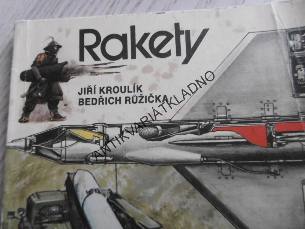 RAKETY, JIŘÍ KROUHLÍK, BEDŘICH RŮŽIČKA, **an