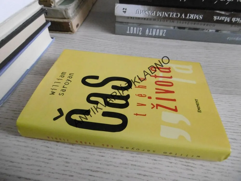 ČAS TVÉHO ŽIVOTA, WILLIAM SAROYAN, **an