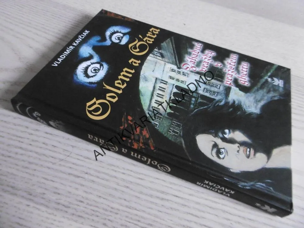 GOLEM A SÁRA, ZÁHADNÉ VRAŽDY V PRAŽSKÉM GHETTU, VLADIMÍR KAVČIAK, **an