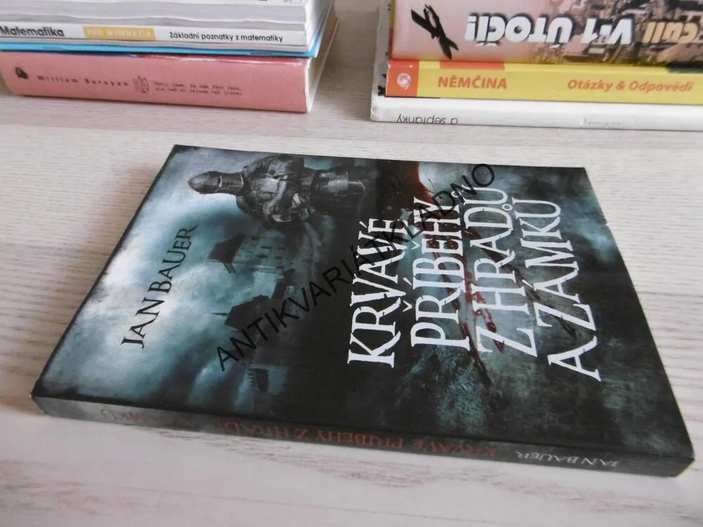 KRVAVÉ PŘÍBĚHY Z HRADŮ A ZÁMKŮ, JAN BAUER, **an