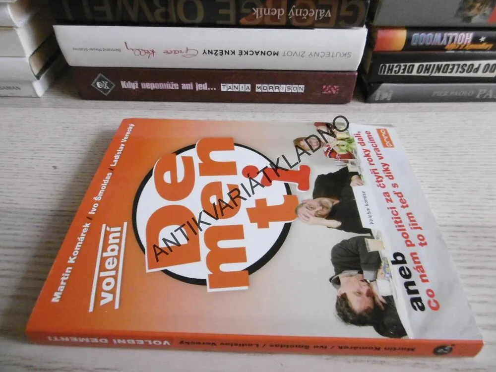VOLEBNÍ DEMENTI, KOMÁREK,ŠMOLDAS, VERECKÝ, **an