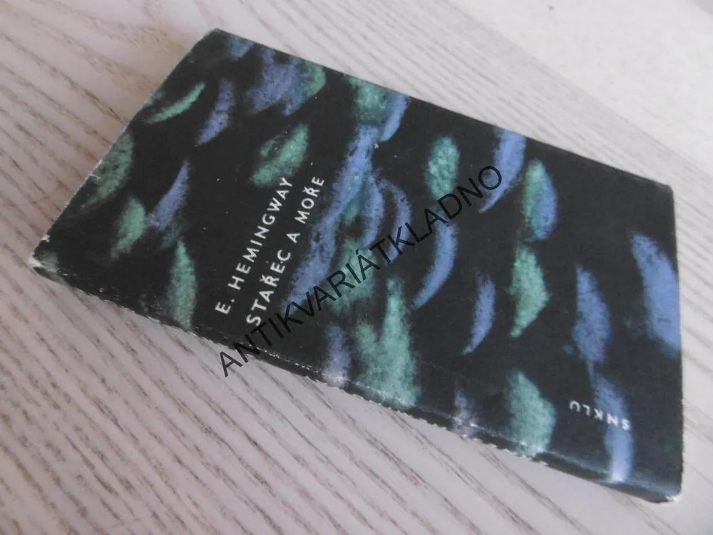 STAŘEC A MOŘE, ERNEST HEMINGWAY