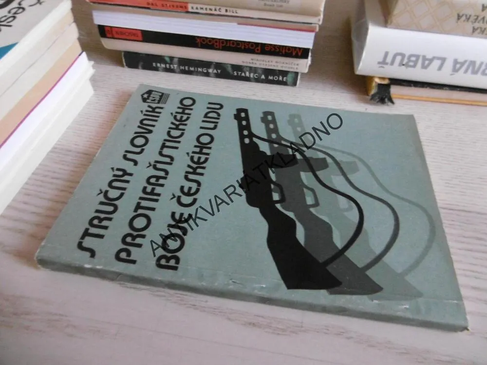 STRUČNÝ SLOVNÍK PROTIFAŠISTICKÉHO BOJE ČESKÉHO LIDU, **an