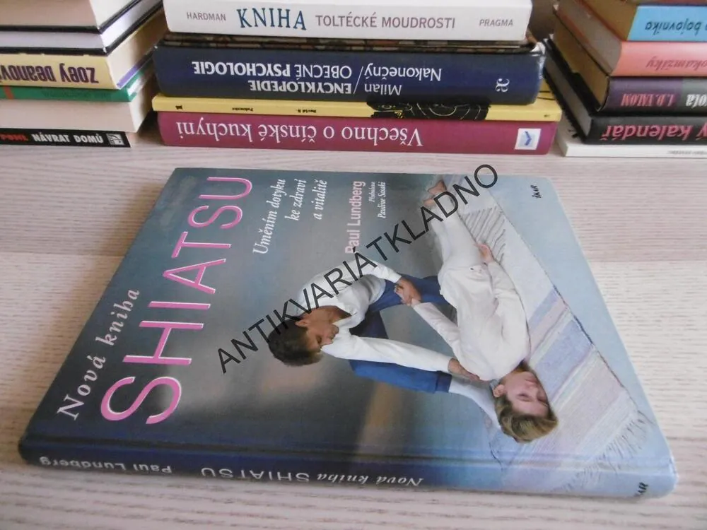 NOVÁ KNIHA SHIATSU, PAUL LUNDBERG, **an