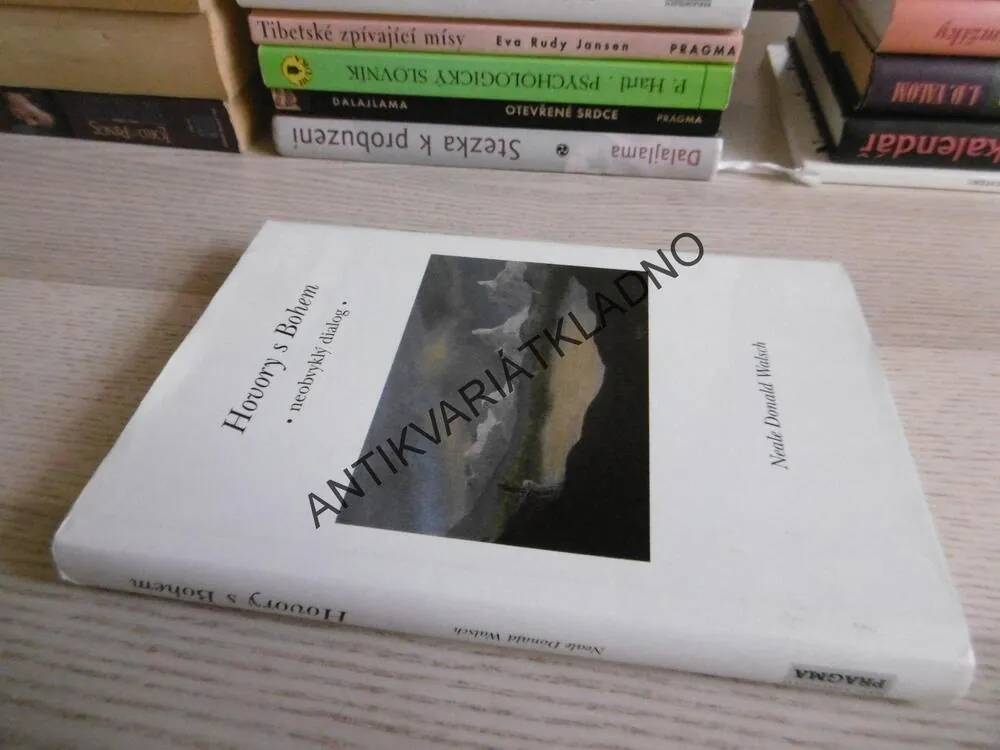 HOVORY S BOHEM NEOBVYKLÝ DIALOG, NEALE DONALD WALSCH, **an