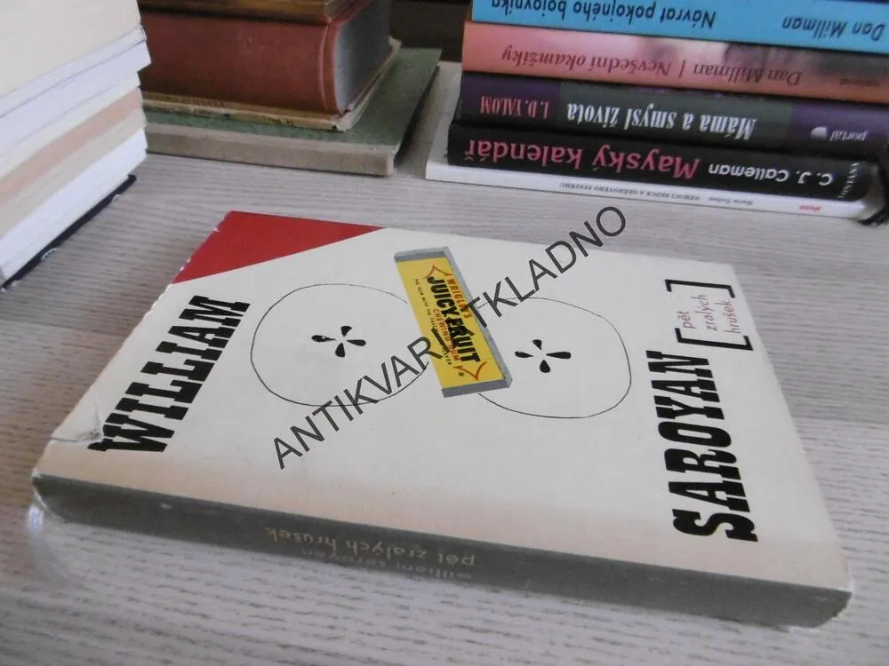 PĚT ZRALÝCH HRUŠEK, WILLIAM SAROYAN, **an