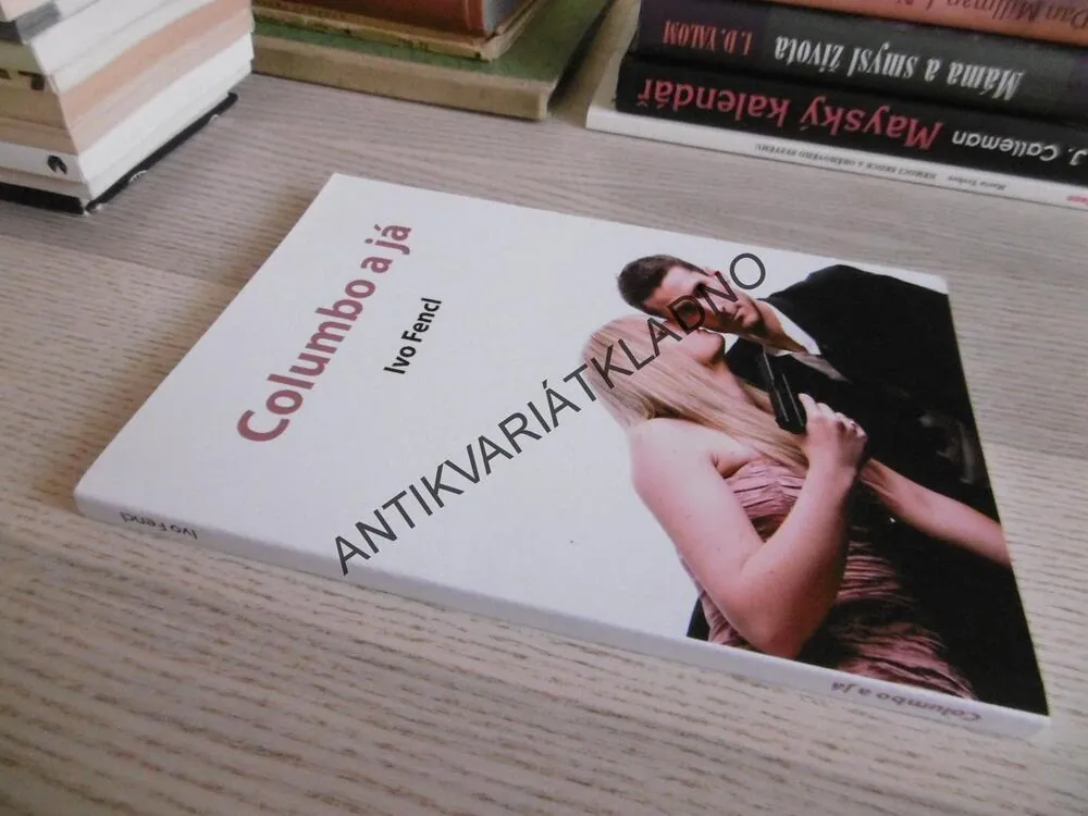 COLUMBO A JÁ, IVO FENCL, **an