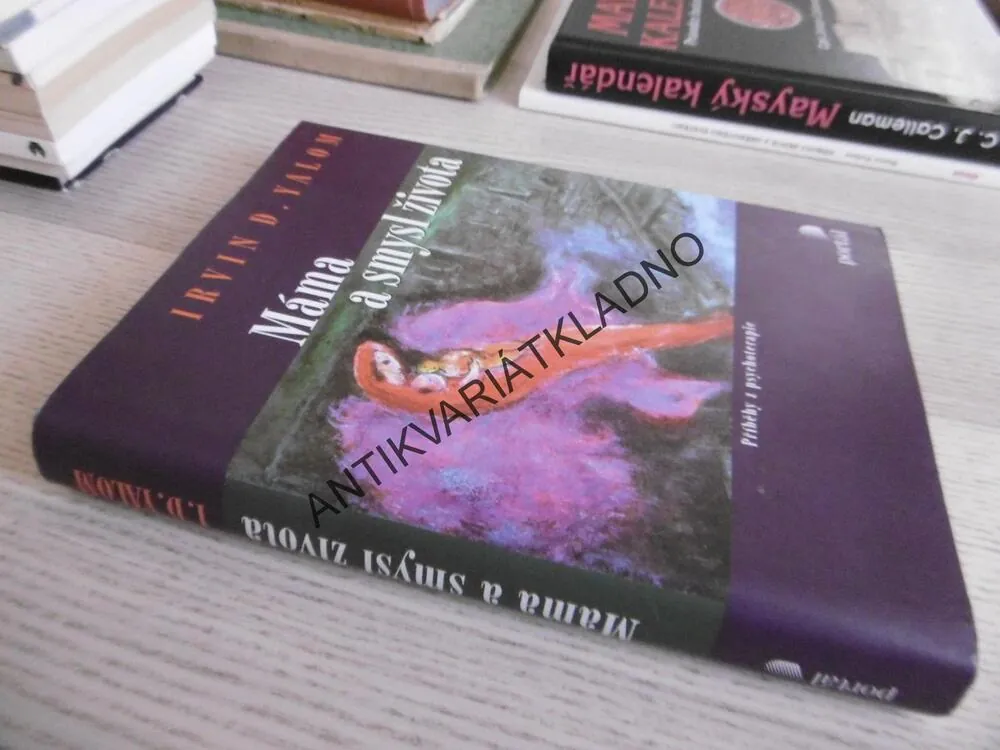 MÁMA A SMYSL ŽIIVOTA, IRVN D. YALOM, **an