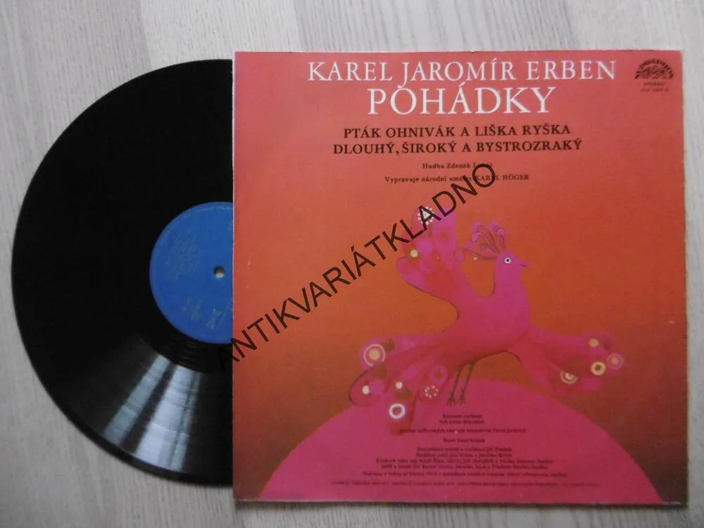 POHÁDKY - PTÁK OHNIVÁK A LIŠKA RYŠKA, DLOUHÝ, ŠIROKÝ A BYSTROZRAKÝ, KAREL HÖGER, LP