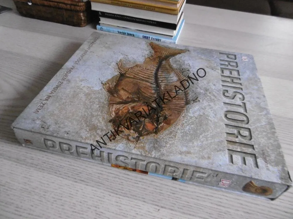 PREHISTORIE, OBRAZOVÝ PRŮVODCE VÝVOJEM ŽIVOTA NA ZEMI, **an