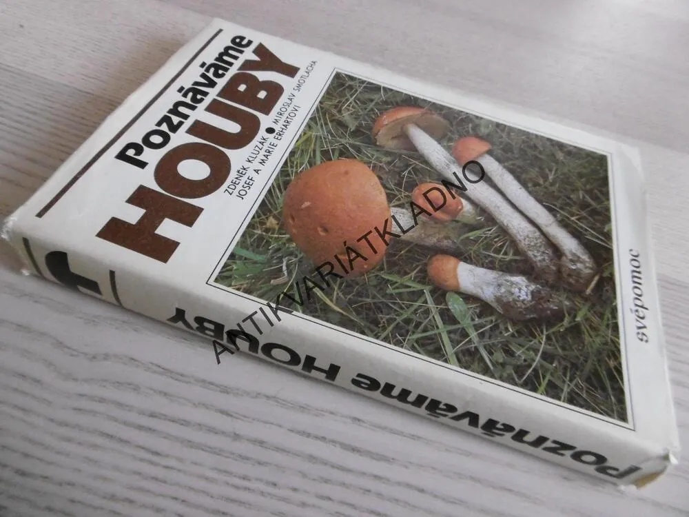 POZNÁVÁME HOUBY, KLUZÁK, SMOTLACHA, ERHARTOVI, MYKOLOGIE , **an