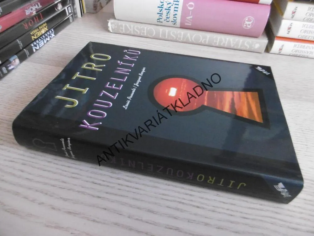 JITRO KOUZELNÍKŮ, LOUIS PAUWELS, JAQUES BERGIER, **an