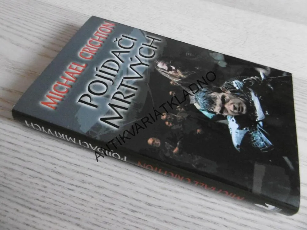 POJÍDAČI MRTVÝCH, MICHAEL CRICHTON, **an