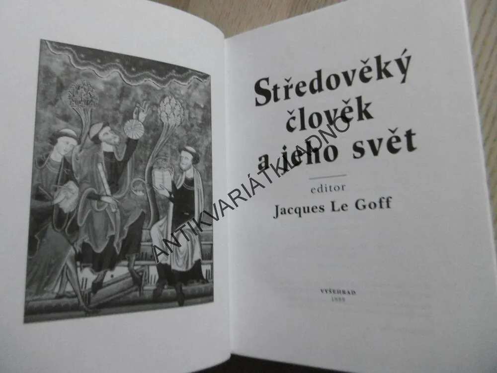 STŘEDOVĚKÝ ČLOVĚK A JEHO SVĚT, JACQUES LE GOFF, **an