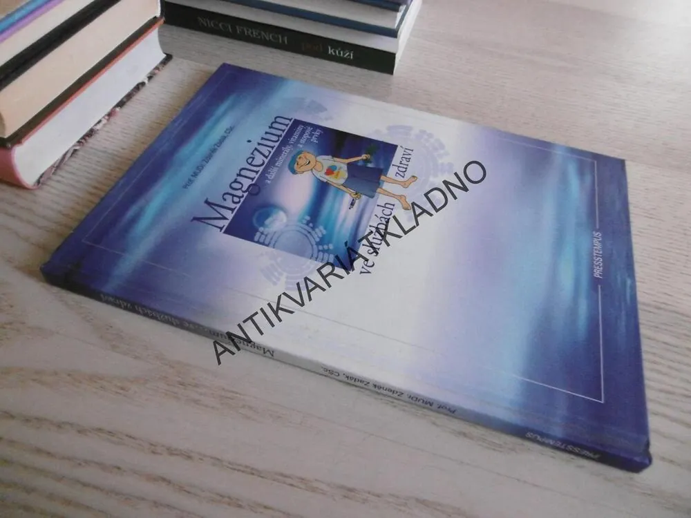 MAGNEZIUM VE SLUŽBÁCH ZDRAVÍ, ZDENĚK ZADÁK, **an