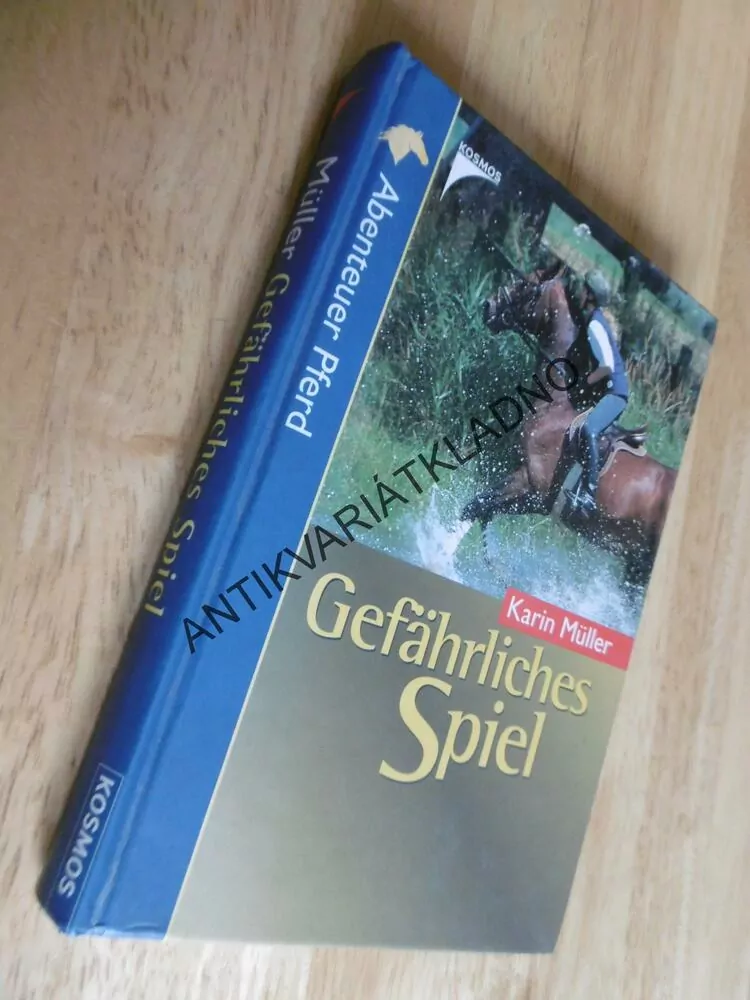 GEFÄHRLICHES SPIEL, KARIN MÜLLER,KŮŇ, KONĚ, NĚMECKY