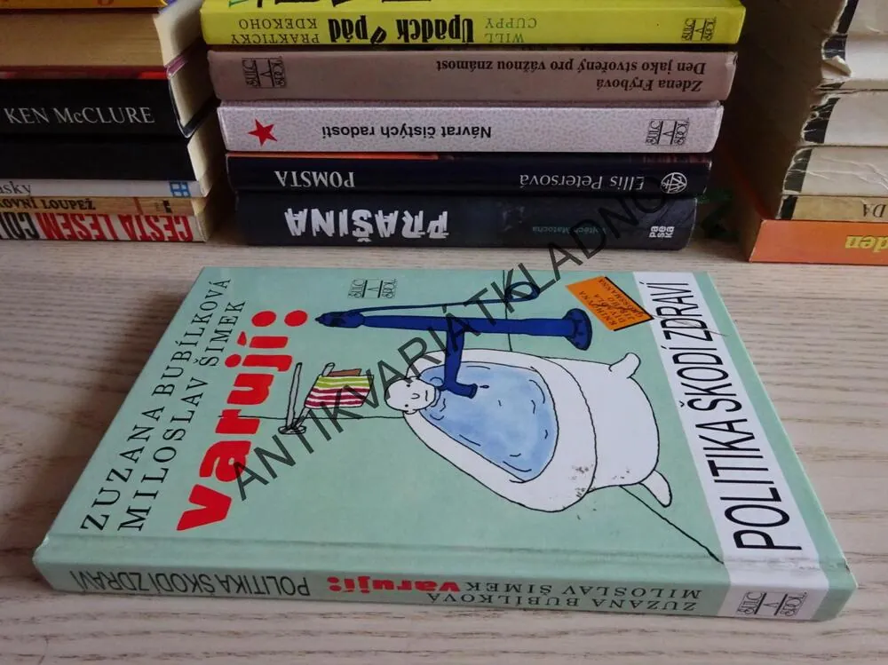 POLITIKA ŠKODÍ ZDRAVÍ, ZUZANA BUBÍLKOVÁ, MILOSLAV ŠIMEK, **an