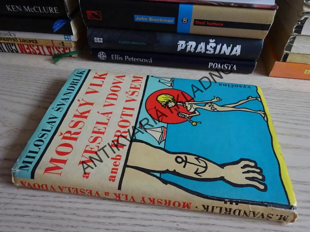 MOŘSKÝ VLK A VESELÁ VDOVA ANEB PROTI VŠEM, MILOSLAV ŠVANDRLÍK, **an