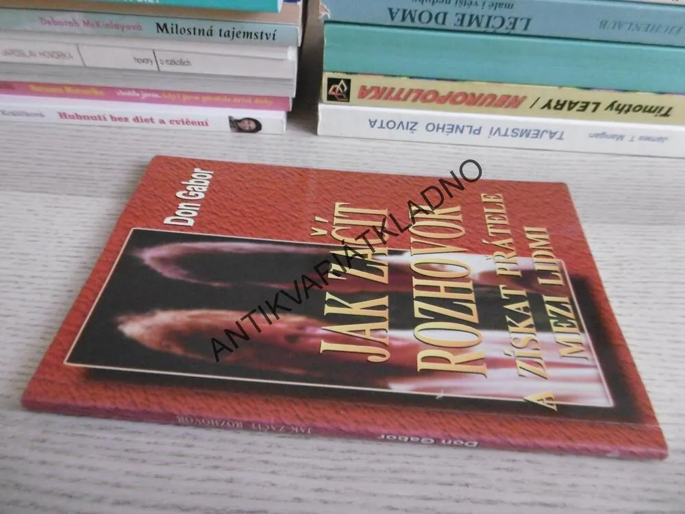 JAK ZAČÍT ROZHOVOR A ZÍSKAT PŘÁTELE MEZI LIDMI, DON GABOR, **an