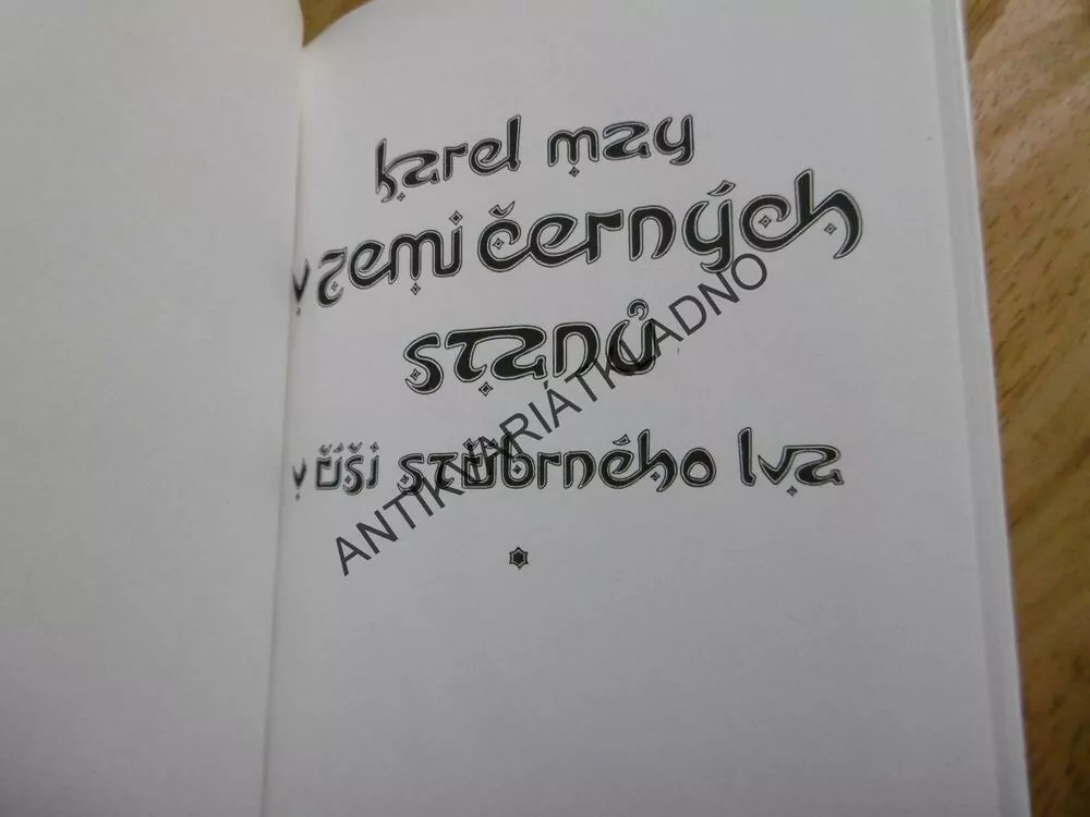 V ZEMI ČERNÝCH STANŮ, V ŘÍŠI STŘÍBRNÉHO LVA 1., KAREL MAY, **an