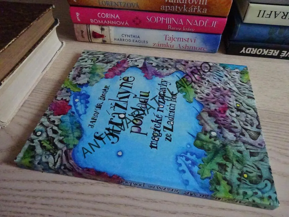 STRÁŽKYNĚ POKLADU, MAGICKÉ ROZPRÁVKY ZE ZADNÍCH HOR, JAROMÍR ŠLOSAR, **an