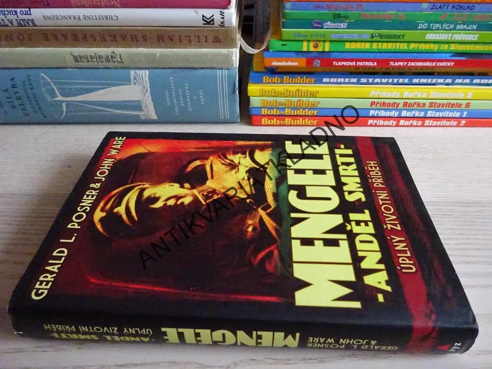 MENGELE, ANDĚL SMRTI, ÚPLNÝ ŽIVOTNÍ PŘÍBĚH, G.L.POSNER, J. WARE,**an