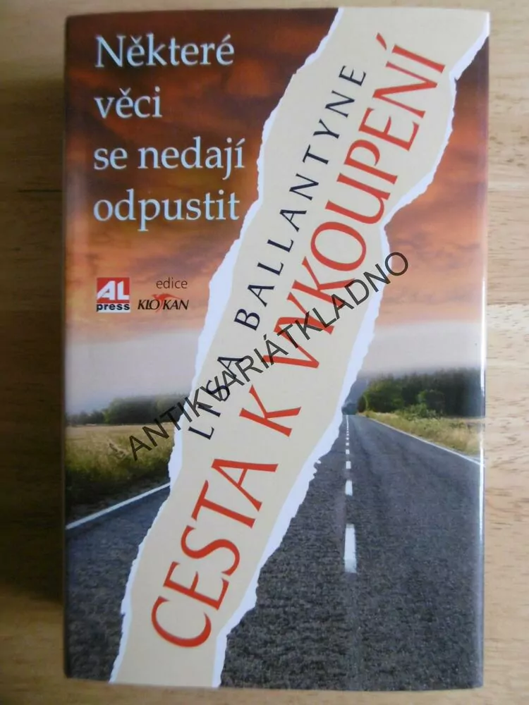 CESTA K VYKOUPENÍ, NĚKTERÉ VĚCI SE NEDAJÍ ODPUSTIT, LISA BALLANTYNE, **an