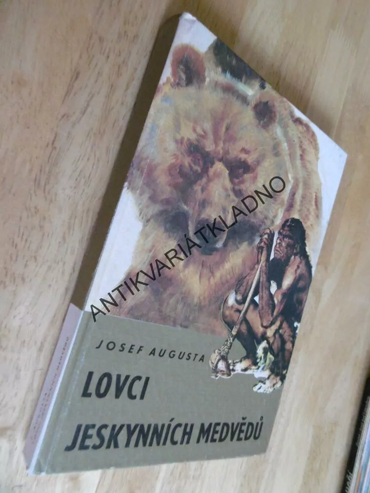 LOVCI JESKYNNÍCH MEDVĚDŮ, JOSEF AUGUSTA, ZDENĚK BURIAN, **an