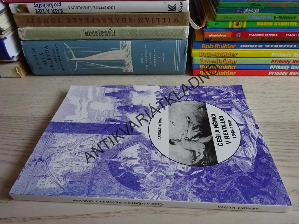 ČEŠI A NĚMCI V REVOLUCI 1848 - 1849, ARNOŠT KLÍMA, **an