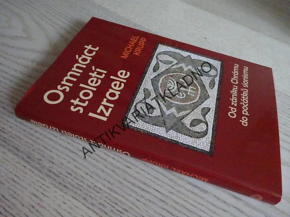 OSMNÁCT STOLETÍ IZRAELE, MICHAEL KRUPP, **an