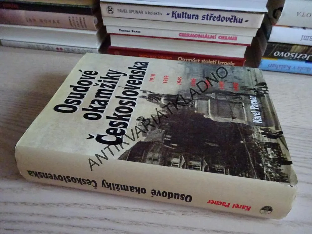 OSUDOVÉ OKAMŽIKY ČESKOSLOVENSKA, 1918-1992, KAREL PACNER, **an