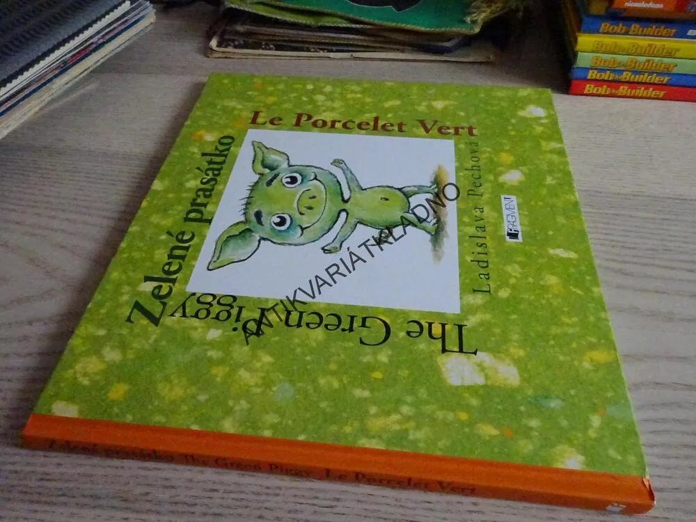 ZELENÉ PRASÁTKO, THE GREEN PIGGY, LE PORCELET VERT, LADISLAVA PECHOVÁ, **an