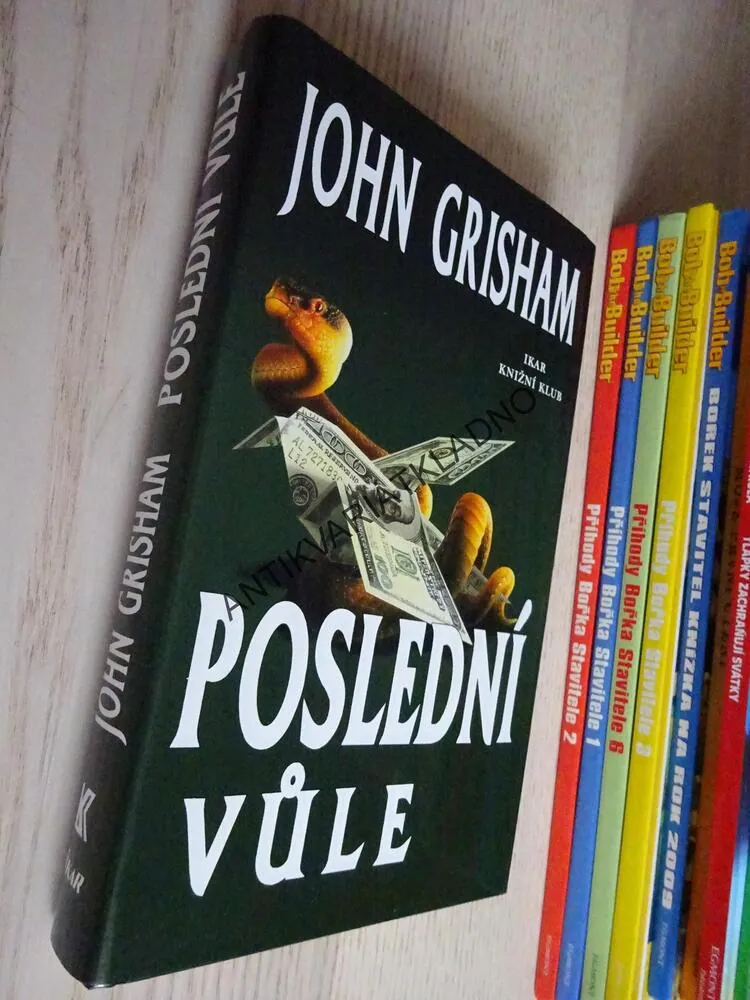 POSLEDNÍ VŮLE, JOHN GRISHAM, **an