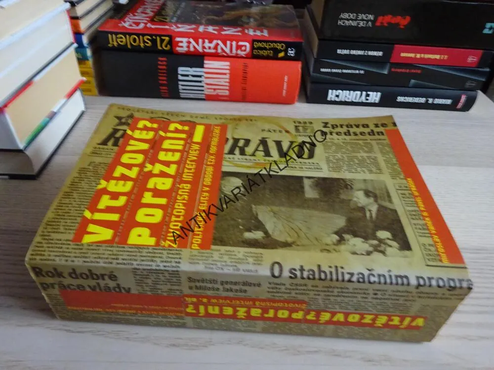 VITĚZOVÉ? PORAŽENÍ?, ŽIVOTOPISNÁ INTERVIEW, POLITICKÉ ELITY V OBDOBÍ TZV. NORMALIZACE, MIROSLAV VANĚK, PAVEL URBÁŠEK, **an